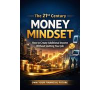 21st Century Money Mindset: Money Is Meant to Serve You!