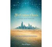 21st Century Oasis: United Arab Emirates - Viewing Through Economic Theory of Humanity
