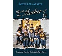 22 And The Mother Of 11