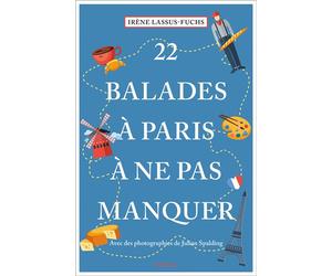 22 Balades à Paris à ne pas manquer Guide touristique insolite - Irène Lassus-Fuchs - Emons Publishers - broché - Guide