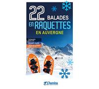 22 Balades en raquettes en Auvergne