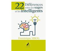 22 Différences entre les Sages et les Intelligents