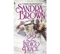 22 Indigo Place Sandra Brown (Auteur)