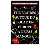 22 Itinéraires autour du polar en Europe à ne pas manquer: Guide touristique insolite