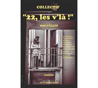 "22, les v'là !": Tome un