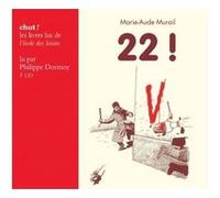 22 ! livre lu - cd Marie-Aude Murail (Auteur), Yvan Pommaux (Illustration), Philippe Dormoy (Contributions)