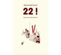 22 ! - Marie-Aude Murail - Ecole Des Loisirs - broché - Roman cadet dès 6 ans