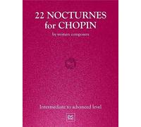 22 Nocturnes for Chopin: By Women Composers