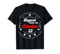 22 Octobre Anniversaire Legend Man Boy Since October 22nd T-Shirt