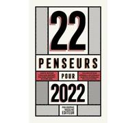 22 penseurs pour 2022