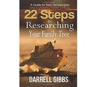 22 Steps In Researching Your Family Tree: A Guide For New Genealogists - Discovering Your Roots