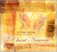 22 Titres Choisis De La Collection Un Chant Nouveau