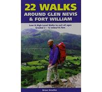 22 Walks Around Glen Nevis & Fort William
