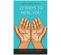 22 Ways To Heal You