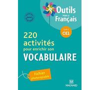 220 activités pour enrichir son Vocabulaire CE1 (2011) - Outils pour le Français