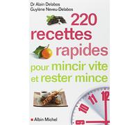 Guylène Neveu-Delabos – 220 recettes rapides pour mincir vite et rester mince – Broché