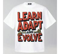 220g Pure Cotton Short Sleeved Single-Sided Printed T-Shirt, A poster with the words learn adapt and evolve in bold, red and black text, Retro Hip-Hop Style, Street Y2K,Unisex T-Shirt,Holiday Composit