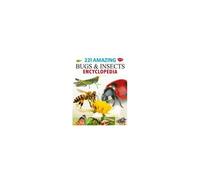 221 Amazing Bugs & Insects Encyclopedia