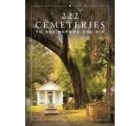222 Cemeteries To See Before You Die