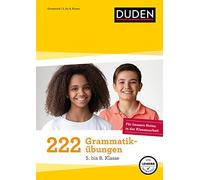 222 Grammatikübungen - 5. bis 8. Klasse: Regeln und Formen zum Üben