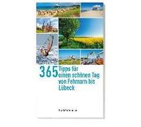 222 Tipps Für Einen Schönen Tag Auf Fehmarn, In Heiligenhafen, Der Hohwachter Bucht Und Der Holsteinischen Schweiz