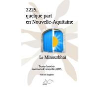 2225, Quelque part en Nouvelle-Aquitaine: Concours de nouvelles 2025 - ville de Surgères