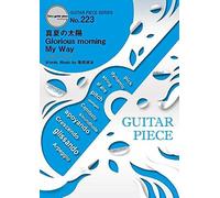223 /Glorious Morning/My Way By (&) (Guitar Piece Series)