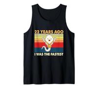 22e Anniversaire 22 Years Ago I Was The Fastest Bday Débardeur