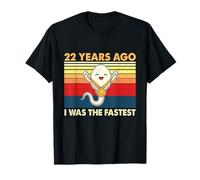 22e Anniversaire 22 Years Ago I Was The Fastest Bday T-Shirt