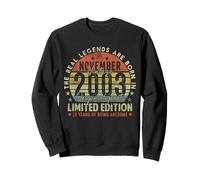 22nd Birthday Real Legends November 2003 22 Years Old Men Sweatshirt