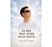 23 ans TROP JEUNE POUR PARTIR
