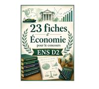 23 fiches d'économie pour le concours ENS D2