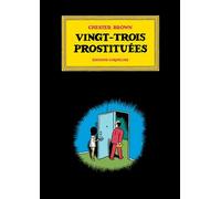 23 prostituées - Chester Brown - Cornelius Eds - cartonné - Bande dessinée