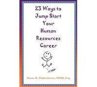 23 Ways To Jump Start Your Human Resources Career