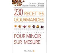 230 Recettes Gourmandes Pour Mincir Sur Mesure (Sante) (French Edition) by Dr Delabos(2000-02-01)