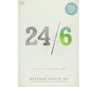 24/6: A Prescription for a Healthier, Happier Life (includes Discussion Guide)