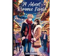 24 Advent Romance Novels: Your Advent Calendar of Romantic Christmas Stories - 24 dates of christmas