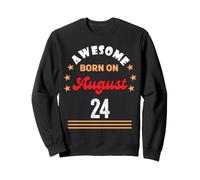 24 août Anniversaire génial né Le 24 août Vintage Sweatshirt