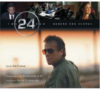 24: Behind The Scenes