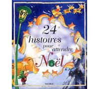 24 belles histoires pour attendre Noël