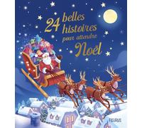 24 belles histoires pour attendre Noël