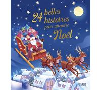 24 belles histoires pour attendre Noël