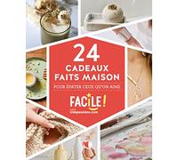 24 Cadeaux Faits Maisons - Pour Épater Ceux Qu'on Aime