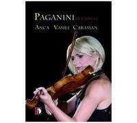 Vasile Caraman – Paganini : 24 Caprices pour violon seul – DVD – Stradivarius