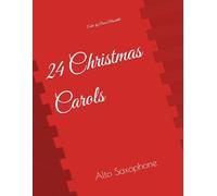 24 Christmas Carols: Alto Saxophone
