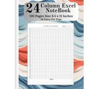 24 Column Excel NoteBook: Ledger Book to Record any Types of List and Information, Ledger Books for Bookkeeping, 120 Pages 8.5 x 11 Inches