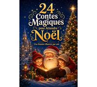 24 Contes Magiques pour Attendre Noël