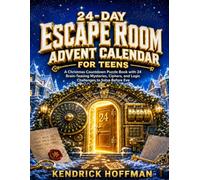 24-Day Escape Room Advent Calendar for Teens: A Christmas Countdown Puzzle Book with 24 Brain-Teasing Mysteries, Ciphers, and Logic Challenges to Solve Before Eve