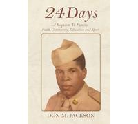 24 Days: A Requiem to Family, Faith, Community, Education and Sport