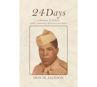 24 Days: A Requiem to Family, Faith, Community, Education and Sport